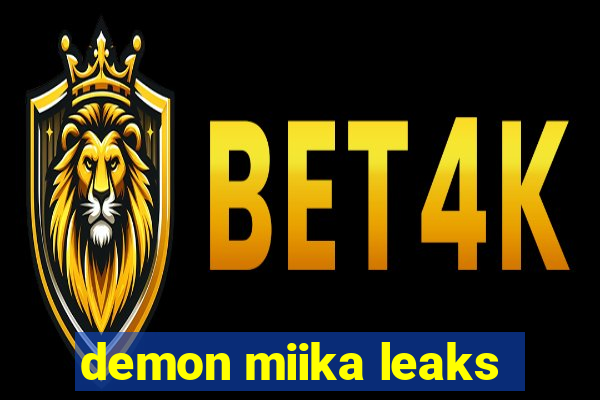 demon miika leaks